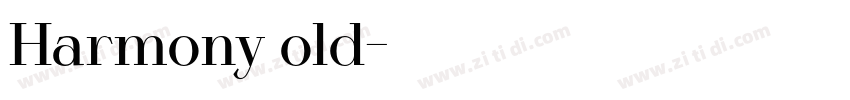 Harmony old字体转换